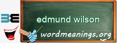 WordMeaning blackboard for edmund wilson